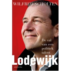 lodewijk de val van een politiek talent wilfred scholten