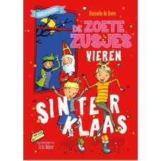 De zoete zusjes vieren Sinterklaas , Zoete , Hanneke de