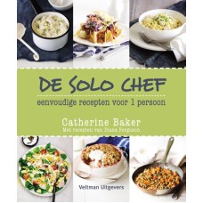 De solo chef , eenvoudige recepten voor 1 persoon , Baker , Catherine