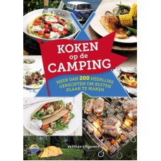 Koken op de camping , meer dan 200 heerlijke gerechten om buiten klaar te maken , Bache , Pauline