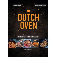 Dutch Oven , Recepten , tips en hete kolen , Ziegeweidt , Tim
