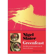   Greenfeast , Heerlijke groenterecepten voor de lente en de zomer , Slater , Nigel