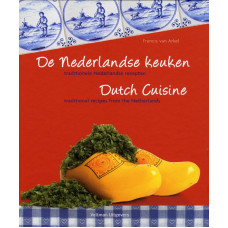 De Nederlandse keuken. Dutch cuisine - Francis van Arkel
